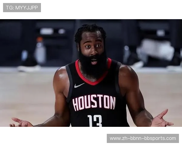 休斯顿火箭队关于詹姆斯·哈登的最新消息
